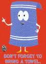 Name:  towelie.jpg
Views: 33
Size:  2.7 KB