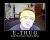 Using this website is a joke. Help if you can.-e-thug.jpg